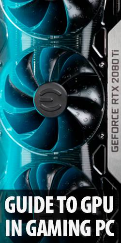 PC GPU Guide: Graphics Cards for Gaming