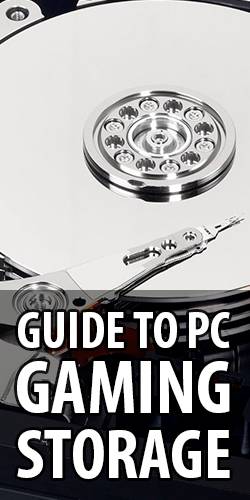 Guide to Storage in Gaming: How much storage will I need for games and what storage should I buy for gaming PC?