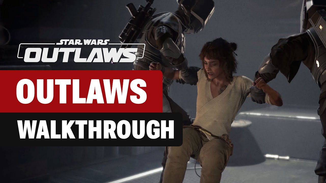 Outlaws Main Quest Walkthrough for Star Wars Outlaws