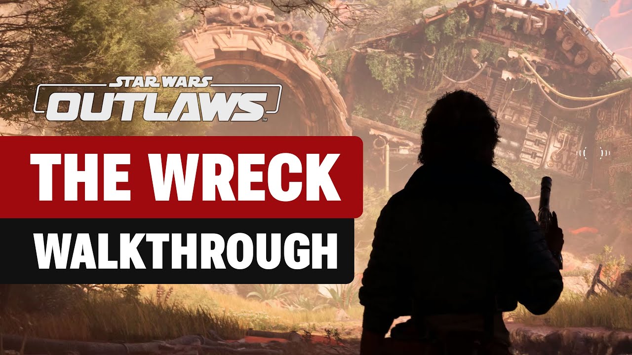 The Wreck Main Quest Walkthrough for Star Wars Outlaws